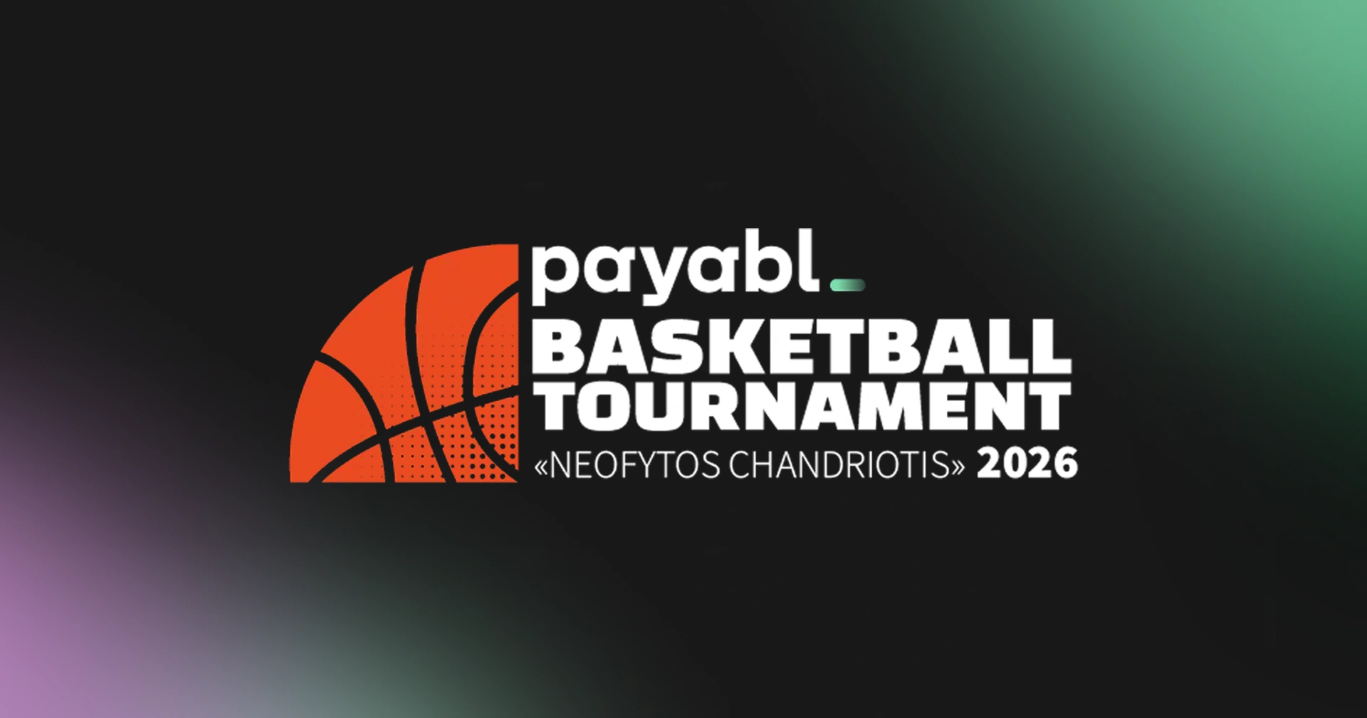 payabl. returns as Title Sponsor of the Neofytos Chandriotis Basketball Tournament for the third consecutive year