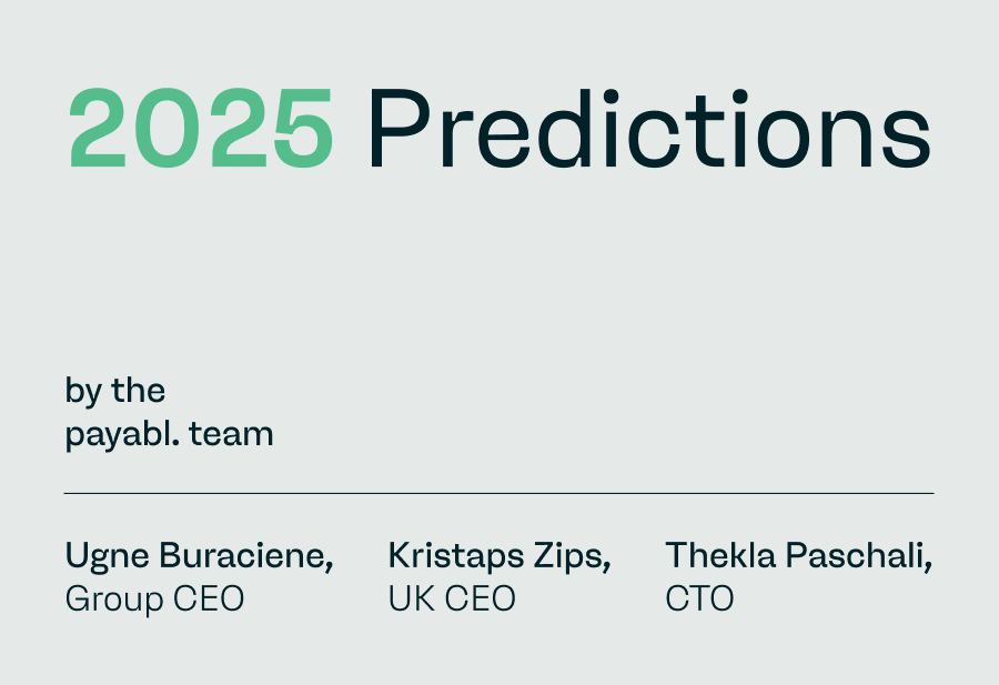 2025 Predictions: Key Trends Shaping the Future of Payments and Fintech 