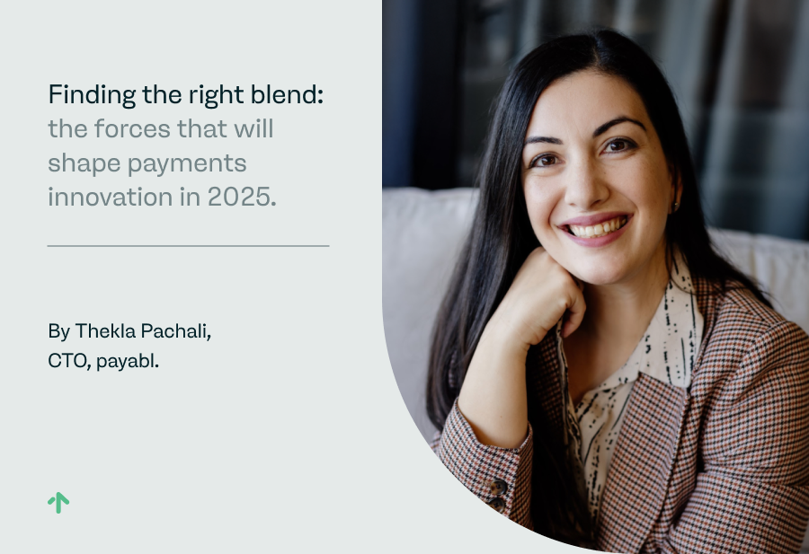 Finding the right blend: the forces that will shape payments innovation in 2025