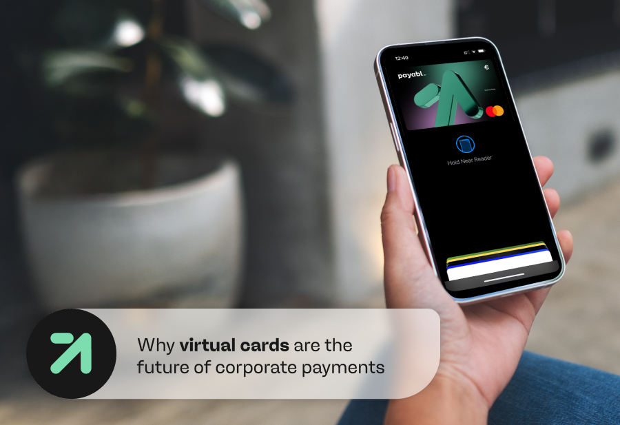 Why virtual cards are the future of corporate payments 