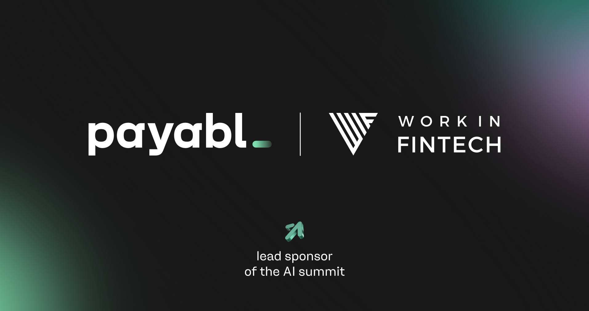payabl. returns as lead sponsor of the Work in Fintech AI Summit 2026